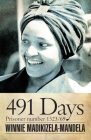 491 Days: Prisoner Number 1323/69 (Modern African Writing Series) By Winnie Madikizela-Mandela, Ahmed Kathrada (Foreword by) Cover Image