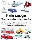 Deutsch-Litauisch Fahrzeuge Zweisprachiges Bildwörterbuch für Kinder Cover Image