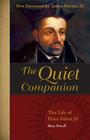 The Quiet Companion: The Life of Peter Faber By Mary Purcell Cover Image