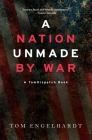 A Nation Unmade by War Cover Image