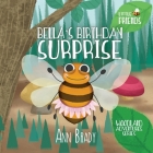 Bella's Birthday Surprise (Little Friends: Woodland Adventures #1) By Ann Brady Cover Image