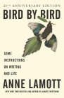 Bird by Bird: Some Instructions on Writing and Life Cover Image