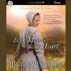 Seek Me with All Your Heart Lib/E By Beth Wiseman, Kirsten Potter (Read by) Cover Image