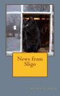 News from Sligo By Amanda L. Irwin Cover Image