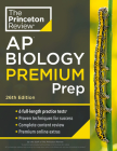 Princeton Review AP Biology Premium Prep, 26th Edition: 6 Practice Tests + Complete Content Review + Strategies & Techniques (College Test Preparation) Cover Image