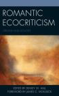 Romantic Ecocriticism: Origins and Legacies (Ecocritical Theory and Practice) By Dewey W. Hall (Editor), James C. McKusick (Foreword by), Colin Carman (Contribution by) Cover Image