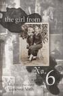 The Girl from No. 6: Based on a True Story By Vanessa Voth Cover Image