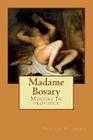 Madame Bovary: Moeurs de province Cover Image