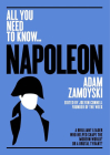 Napoleon: A Brilliant Leader Who Helped Shape the Modern World - or a Brutal Tyrant? (All you need to know) Cover Image