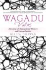 Wagadu Vol 16: A Journal of Transnational Women's and Gender Studies By Nikita Dhawan Cover Image