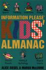 The Information Please Kids Almanac By Alice Siegel Cover Image