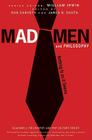 Mad Men and Philosophy: Nothing Is as It Seems (Blackwell Philosophy and Pop Culture #28) Cover Image