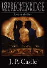 18 From Breckenridge: Love on the Run By J. P. Castle Cover Image