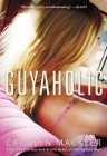 Guyaholic By Carolyn Mackler Cover Image
