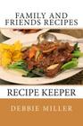 Family and Friends Recipes: Recipe Keeper Cover Image