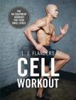 Cell Workout By L J. Flanders Cover Image