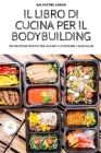 Il Libro Di Cucina Per Il Bodybuilding By Salvatore Longo Cover Image