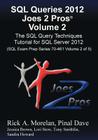 SQL Queries 2012 Joes 2 Pros (R) Volume 2: The SQL Query Techniques Tutorial for SQL Server 2012 (SQL Exam Prep Series 70-461 Volume 2 of 5) Cover Image
