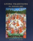 Living Traditions in Indian Art: Collection of the Museum of Sacred Art, Belgium Cover Image