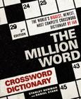 The Million Word Crossword Dictionary, 2nd Edition By Stanley Newman, Daniel Stark Cover Image