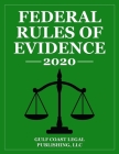 Federal Rules of Evidence 2020: Expanded Edition with Cross References to the FRE and FRCP By Gulf Coast Legal Publishing LLC Cover Image