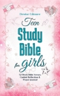 Teen Study Bible for Girls: 52-Week Bible Verses, Guided Reflection and Prayer Journal. (Value Version) By Denise Gilmore Cover Image