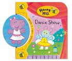 Honey Hill Spinners: Dance Show By Dubravka Kolanovic, Dubravka Kolanovic (Illustrator) Cover Image