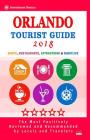 Orlando Tourist Guide 2018: Shops, Restaurants, Entertainment and Nightlife in Orlando, Florida (City Tourist Guide 2018) By David R. Coben Cover Image
