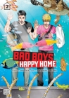 Bad Boys, Happy Home, Vol. 2 By SHOOWA, Hiromasa Okujima (Illustrator) Cover Image