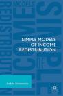 Simple Models of Income Redistribution By András Simonovits Cover Image