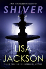 Shiver (A Bentz/Montoya Novel #3) By Lisa Jackson Cover Image