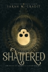 Shattered: A New Orleans Witches Family Saga By Sarah M. Cradit Cover Image