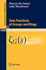 Zeta Functions of Groups and Rings (Lecture Notes in Mathematics #1925) By Marcus Du Sautoy, Luke Woodward Cover Image