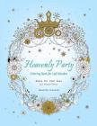 Heavenly Party Coloring Book for Left-Handed: Oasis for Your Soul (Left-Handed Edition) By Sinsung Kim (Editor), Park Cover Image