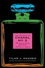 The Secret of Chanel No. 5: The Intimate History of the World's Most Famous Perfume By Tilar J. Mazzeo Cover Image
