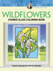Creative Haven Wildflowers Stained Glass Coloring Book By John Green Cover Image