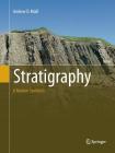 Stratigraphy: A Modern Synthesis By Andrew D. Miall Cover Image