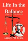 Life in the Balance: The Life and Work of William Edward Hipkins By Andrew P. B. Lound Cover Image