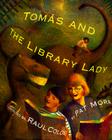 Tomas and the Library Lady By Pat Mora, Raul Colón (Illustrator) Cover Image