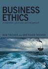 Business Ethics: A Stakeholder, Governance and Risk Approach By Bob Tricker, Gretchen Tricker Cover Image