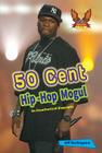 50 Cent: Hip-Hop Mogul (Hip-Hop Moguls) By Jeff Burlingame Cover Image