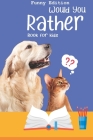 Would you rather book for kids: Would you rather game book: A Fun Family Activity Book for Boys and Girls Ages 6, 7, 8, 9, 10, 11, and 12 Years Old - By Little Monsters, Perfect Would You Rather Books Cover Image