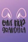 One Hip Grandma: Funny Nana Notebook (6x9 Gigi Gifts for Grandma) Cover Image