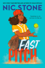 Fast Pitch By Nic Stone Cover Image