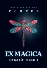 Ex Magica: Dikaió Book 1 Cover Image