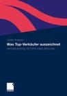 Was Top-Verkäufer Auszeichnet: Vertriebserfolg Mit Ethik Statt Abzocke By Ulrike Knauer Cover Image