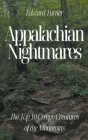 Appalachian Nightmares: The Top 10 Creepy Creatures of the Mountains Cover Image