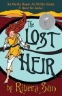 The Lost Heir: an Unruly Royal, an Urchin Queen, and a Quest for Justice (Ari Ara #2) Cover Image