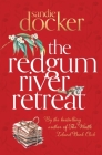 The Redgum River Retreat By Sandie Docker Cover Image