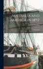 Australia and America in 1892: A Contrast By Edward Dowling Cover Image